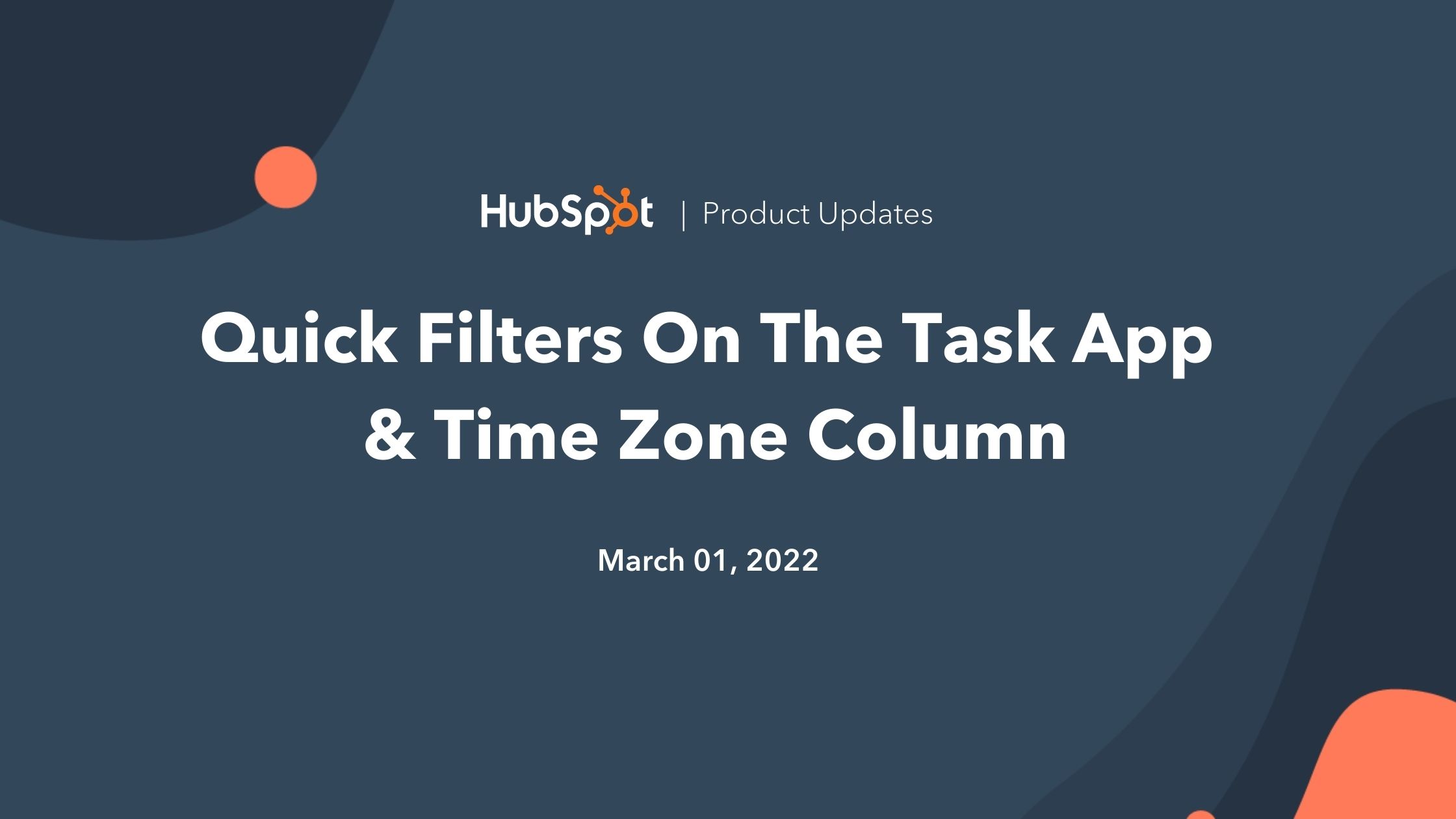 Quick Filters On The Task App & Time Zone Column